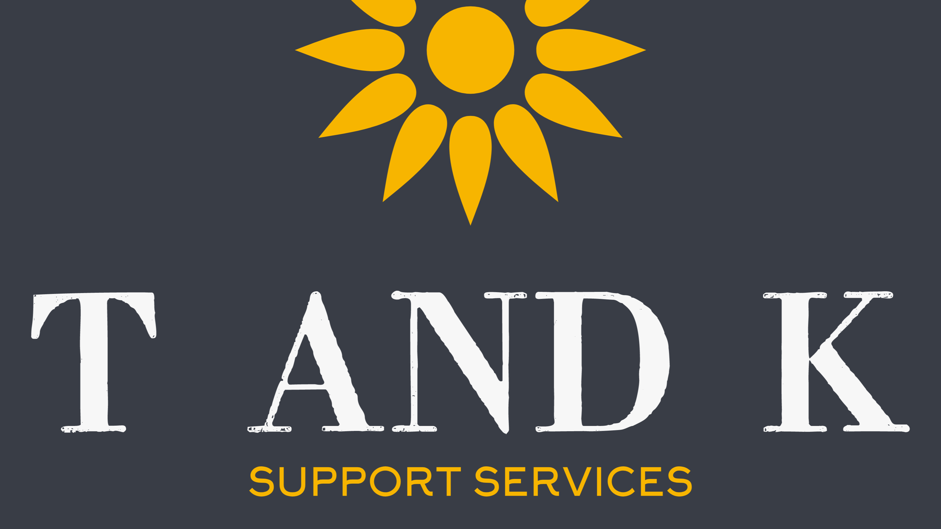 T AND K Support Services Team