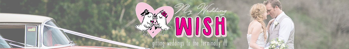 Lachlan & Alisha's My Wedding Wish Appeal